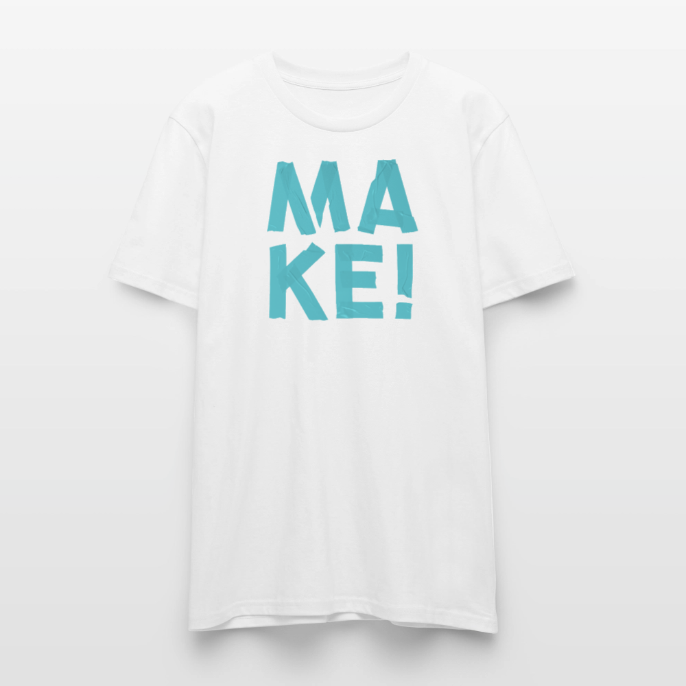 MAKE! in blau - UNISEX T-shirt - Weiß