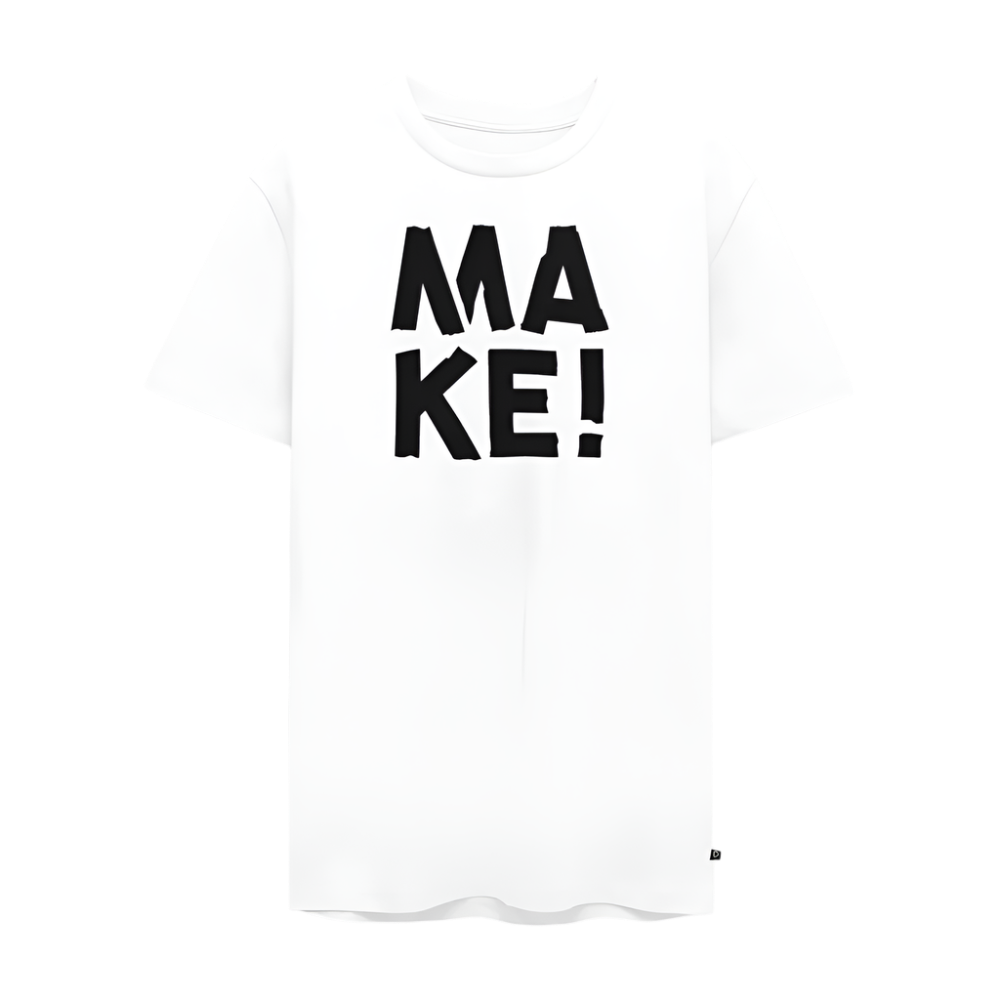 MAKE! - Unisex T-Shirt - Weiß