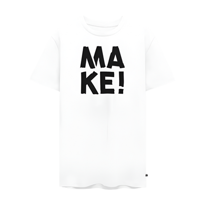 MAKE! - Unisex T-Shirt - Weiß
